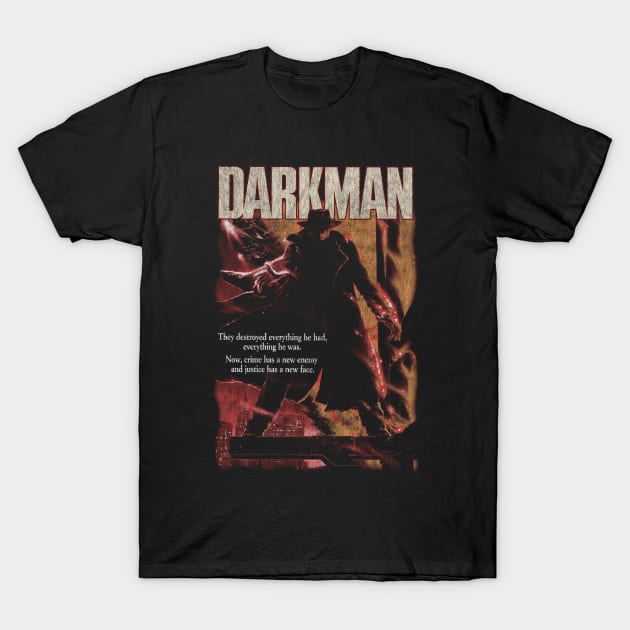 Darkman, sam raimi, horror, thriller T-Shirt by StayTruePonyboy